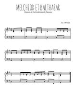 Téléchargez l'arrangement pour piano de la partition de Traditionnel-Melchior-et-Balthazar en PDF